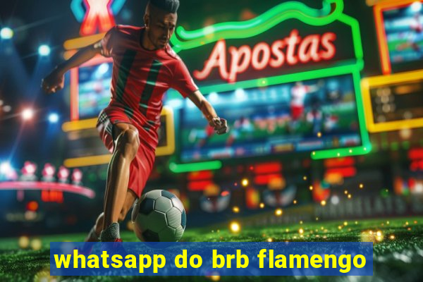 whatsapp do brb flamengo